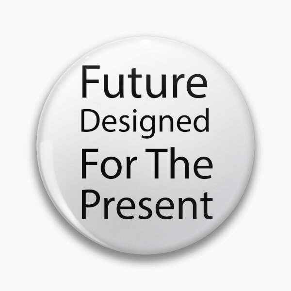 Item preview, Future Designed For The Present designed and sold by adjamine.
