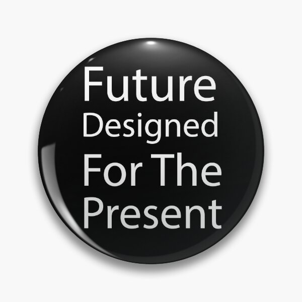 Item preview, Future Designed For The Present designed and sold by adjamine.