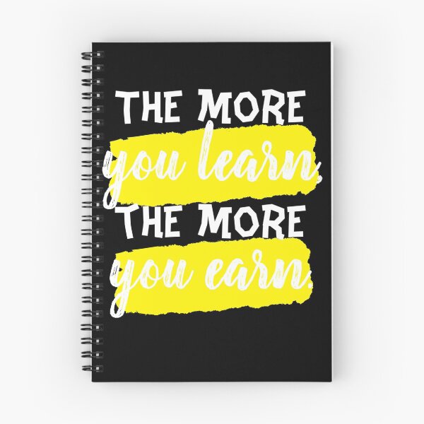Item preview, The More You Learn, The More You Earn designed and sold by Daluyong.