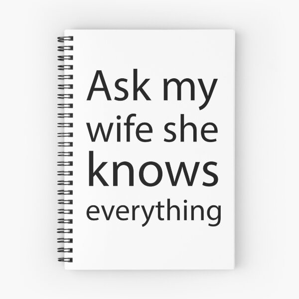 Item preview, Ask my wife, she knows everything, Funny Cute Husband, Funny Husband Joke, gift for husband designed and sold by adjamine.