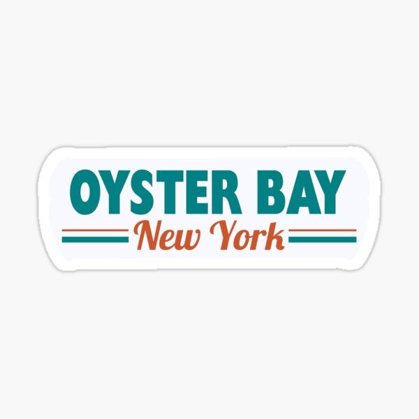 "Oyster Bay New York" Sticker for Sale by ArtPop88 Redbubble