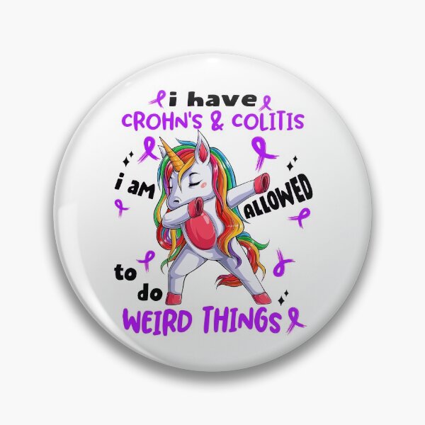 Item preview, Crohn's & Colitis Awareness Funny I have Crohn's & Colitis i'm allowed to do Weird Things! designed and sold by JanetShop809.