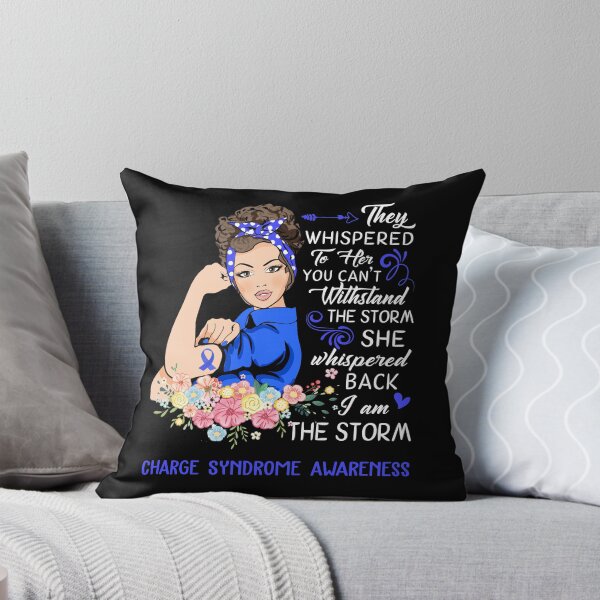 Item preview, I Am The Storm Charge Syndrome Awareness designed and sold by Brad-FI.