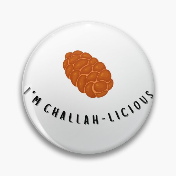 Item preview, I'm Challah-Licious designed and sold by mbhmerch.