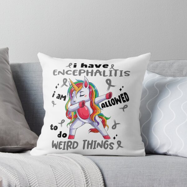 Item preview, Encephalitis Awareness Funny I have Encephalitis i'm allowed to do Weird Things! designed and sold by JanetShop809.
