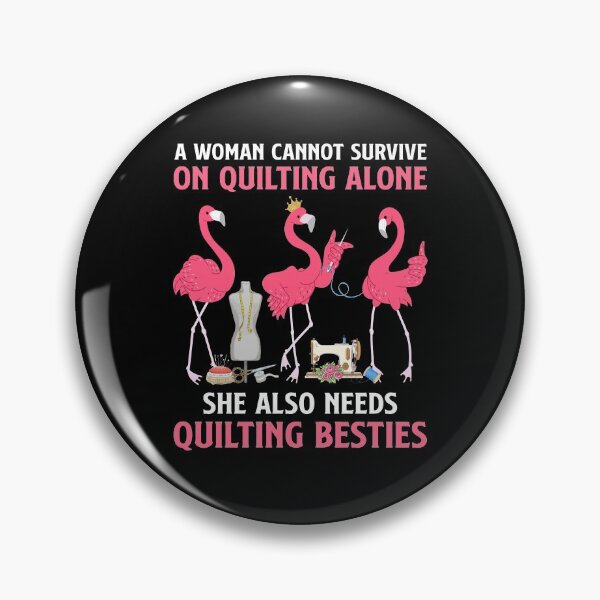 Item preview, A Quilting Woman Needs Quilting Besties designed and sold by brandyzalesart.