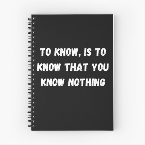 Item preview, To, know, is to know that you know nothing designed and sold by Oussama El baarar.