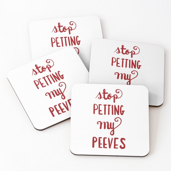 Item preview, Stop Petting My Peeves  designed and sold by clounewcomb.