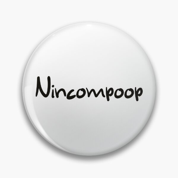 Item preview, Nincompoop designed and sold by CalvinMade.