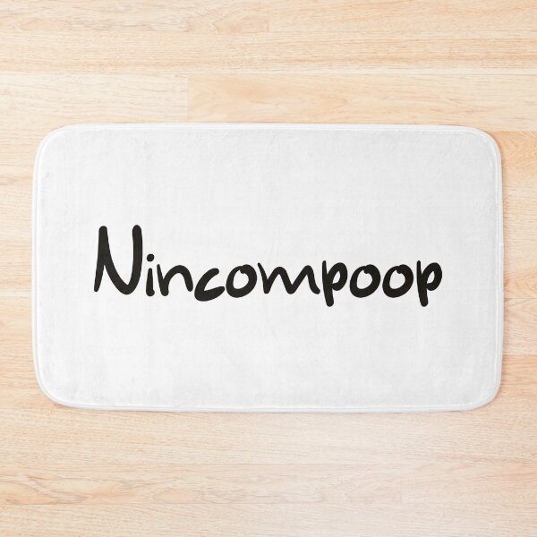 Item preview, Nincompoop designed and sold by CalvinMade.