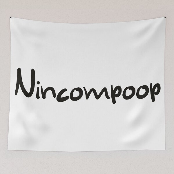 Item preview, Nincompoop designed and sold by CalvinMade.