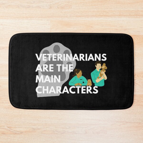 Item preview, Veterinarians Are The Main Characters designed and sold by Jadylan Martin.