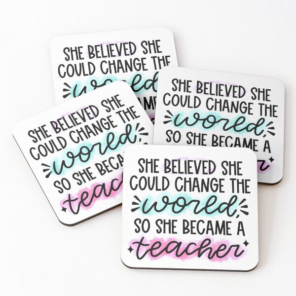 Item preview, She believed she could change the world so she became a teacher designed and sold by Jeandabean.