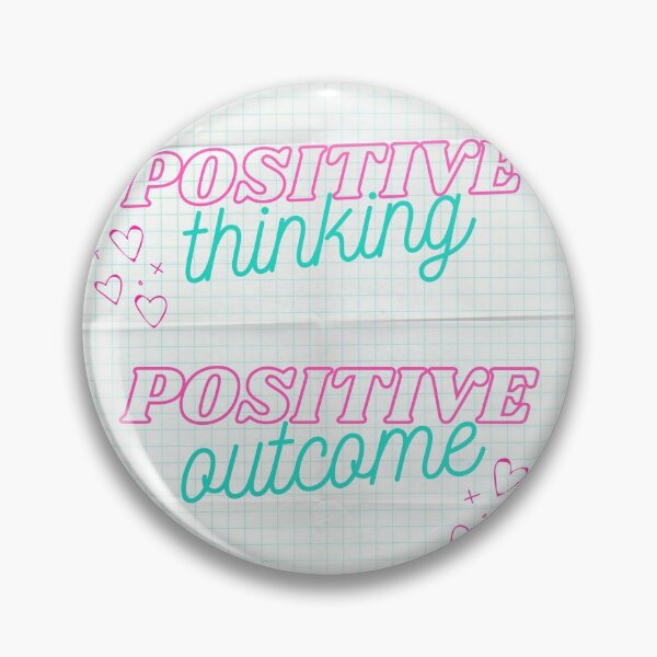 Item preview, Positive Thinking Positive Outcome designed and sold by ViNCreations.