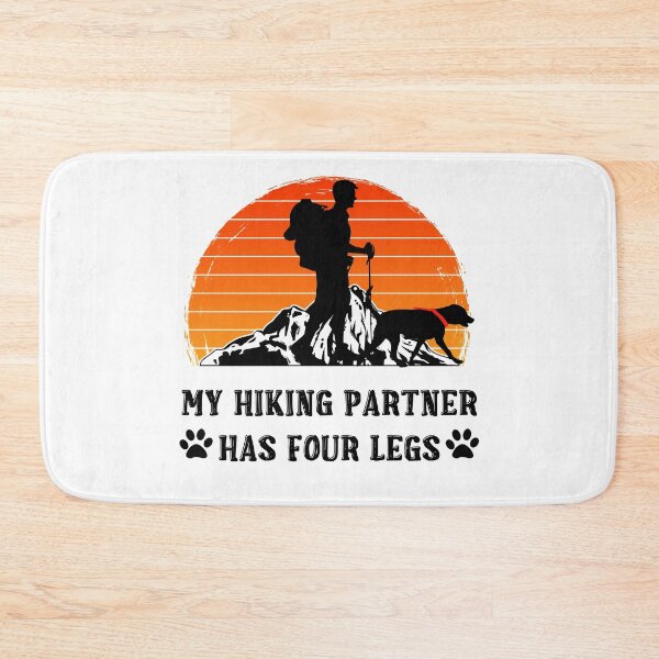 Item preview, My Hiking Partner Has Four Legs designed and sold by R&BApparel.