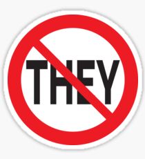 They Don't Want You To Win Sticker