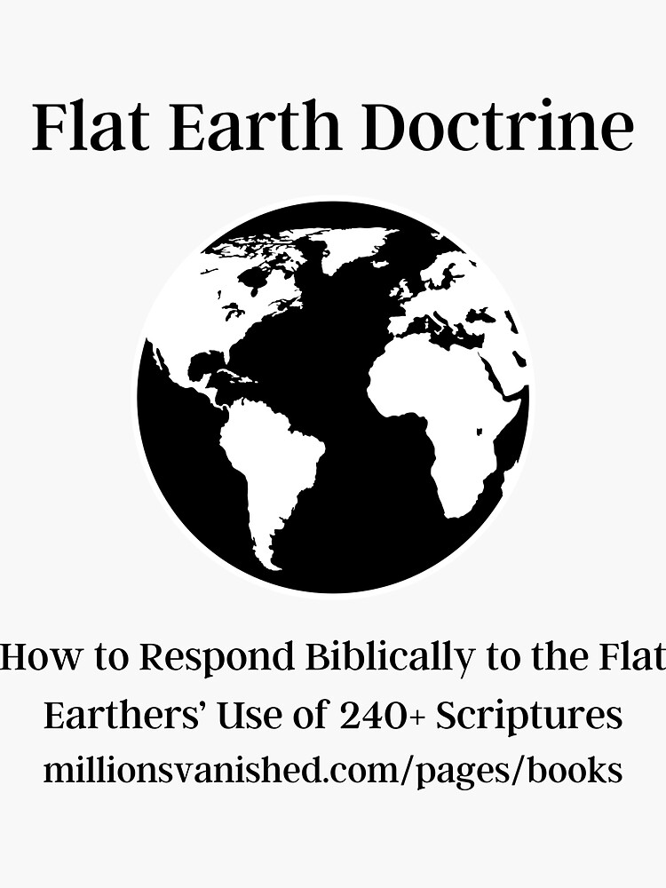 Thumbnail 3 of 3, Sticker, Flat Earth Doctrine - Christian designed and sold by 1thes416.