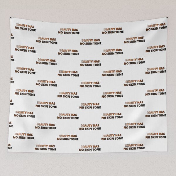 Item preview, Beauty Has No Skin Tone- Typography Design designed and sold by Trisha Banlasan.