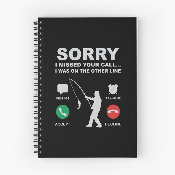 Item preview, FISHING SORRY I MISSED YOUR CALL I WAS ON THE OTHER LINE designed and sold by Dillan-TShirt.