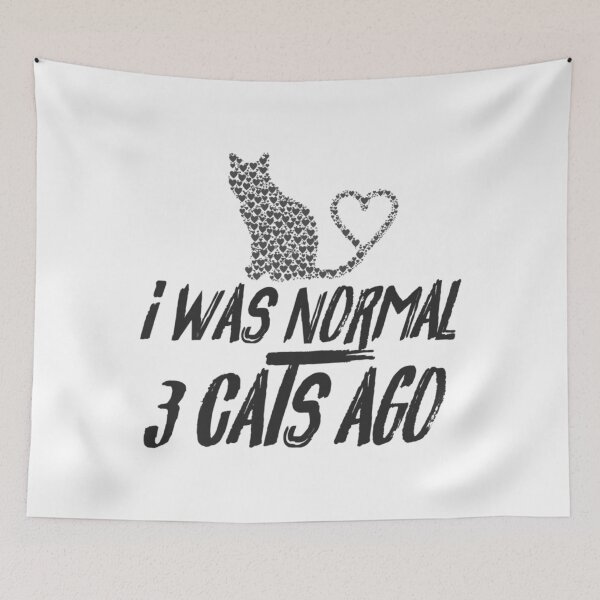 Item preview,  I WAS NORMAL 3 CATS AGO designed and sold by AdonisShop.