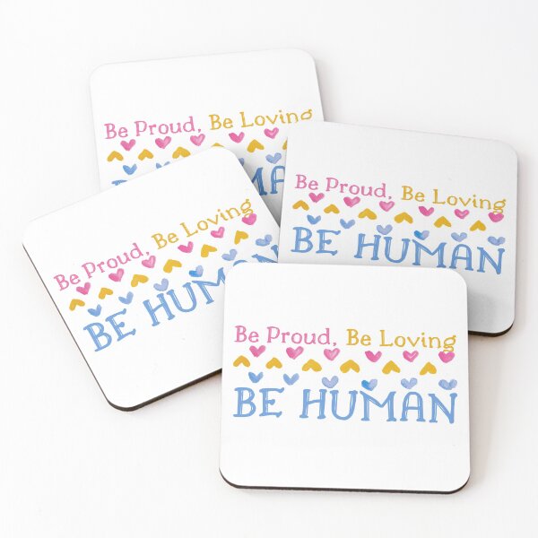 Item preview, Be Proud, Be Loving, Be Human designed and sold by SweetAndSpice.