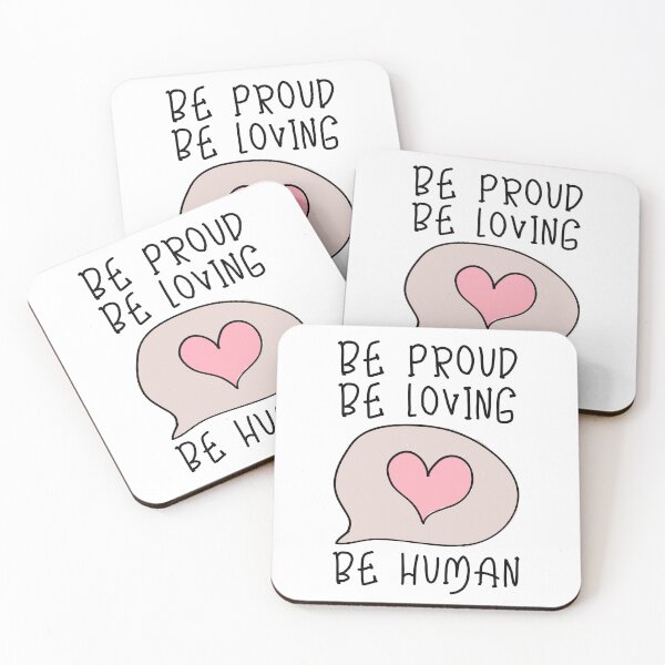 Item preview, Be Proud, Be Loving, Be Human designed and sold by SweetAndSpice.