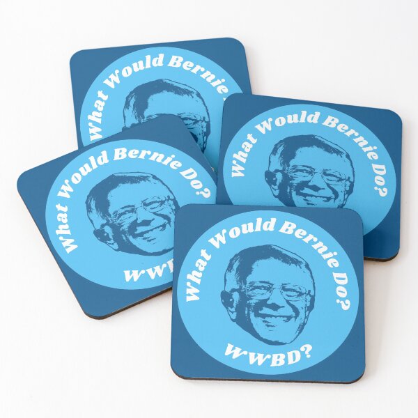 Item preview, What Would Bernie Do? - Bernie Sanders designed and sold by Picket Club.