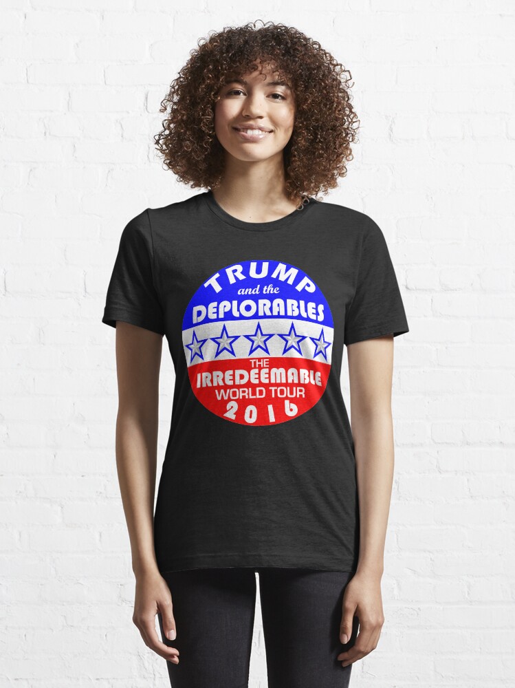 Alternate view of Trump And The Deplorables Irredeemable World Tour 2016 Essential T-Shirt
