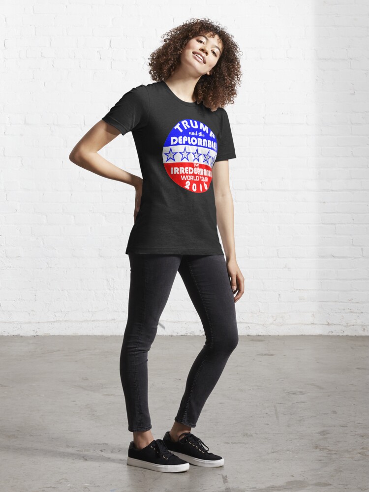 Alternate view of Trump And The Deplorables Irredeemable World Tour 2016 Essential T-Shirt