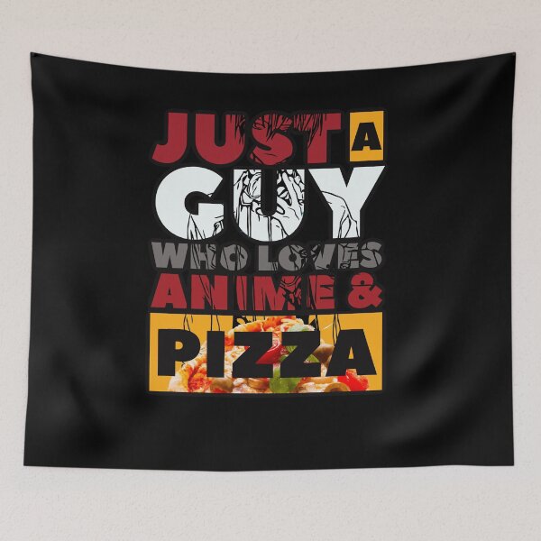 Item preview, Just a guy who loves anime and pizza v2 designed and sold by mwebba2005.