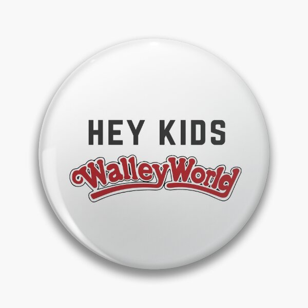 Item preview, Hey Kids Walley World designed and sold by Primotees.