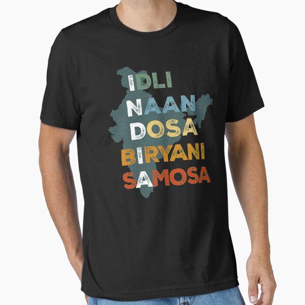 Indian Food Dosa Biryani Funny Essential T-Shirt