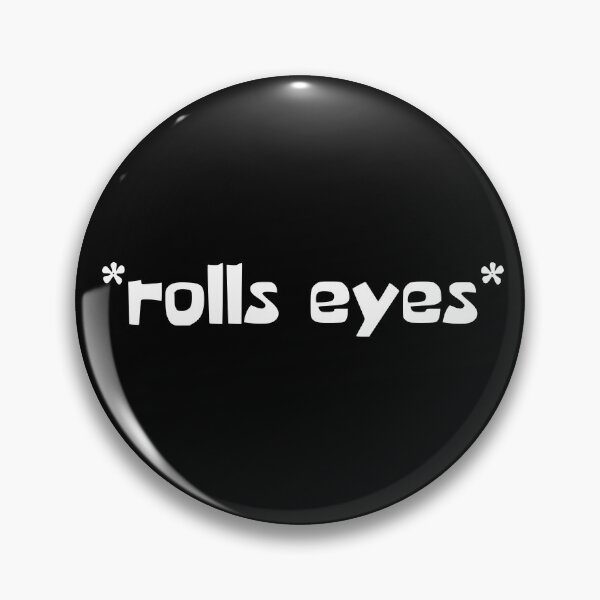 Item preview, Kopie von Kopie von * Rolls Eyes * designed and sold by OMdesigns93.