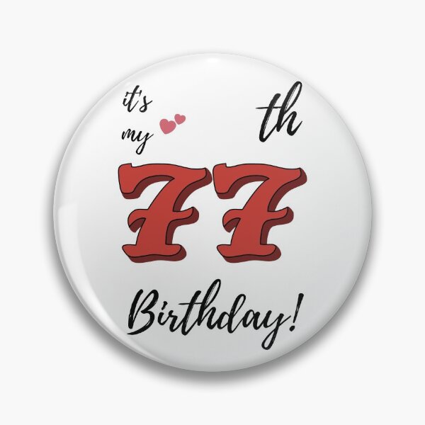 Item preview, It's My 77th Birthday quote designed and sold by WayneTower.