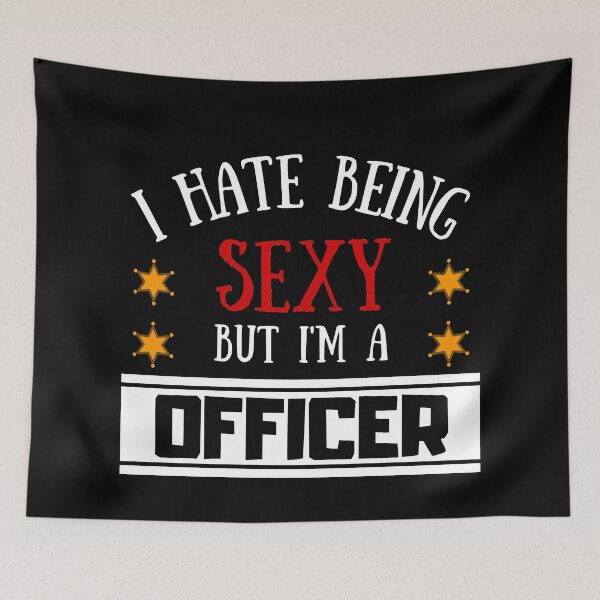 Item preview, Kopie von Kopie von I Hate Being Sexy But I'm A Officer designed and sold by OMdesigns93.