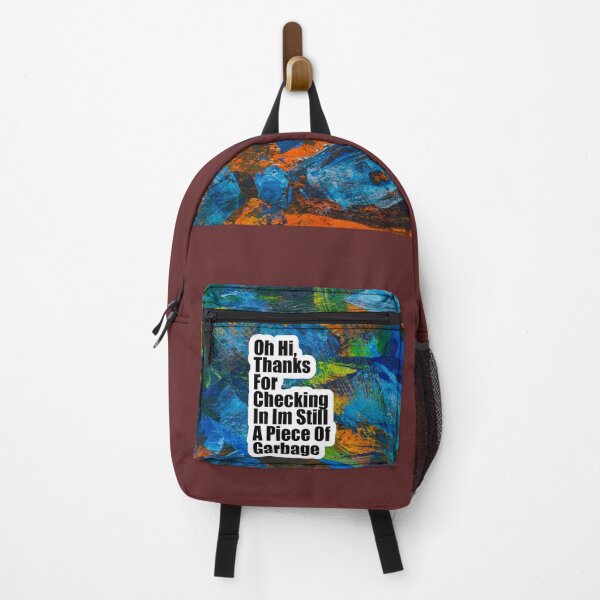 Item preview, Oh hi thanks for checking in im still a piece of garbage - Classic designed and sold by The-Meraki-Man.