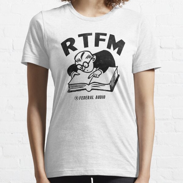 RTFM (BW) Essential T-Shirt