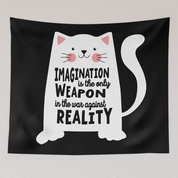 Item preview, Imagination is the only Weapon in the war against Reality designed and sold by samah82.