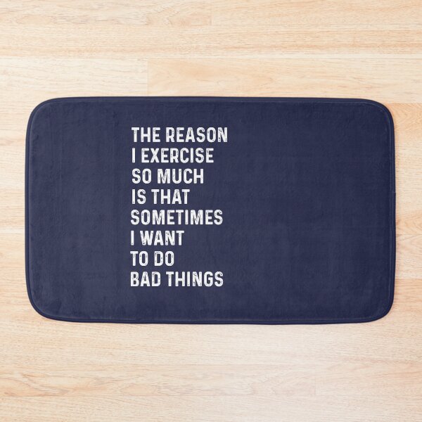Item preview, the reason i exercise  designed and sold by champagnemoment.