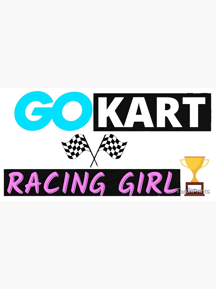 Go Kart Racing Girl Poster For Sale By Tarunprints Redbubble 