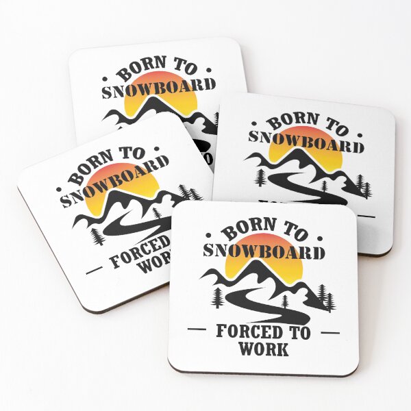 Item preview, Born To Snowboard Forced To Work  designed and sold by VikiQuick.