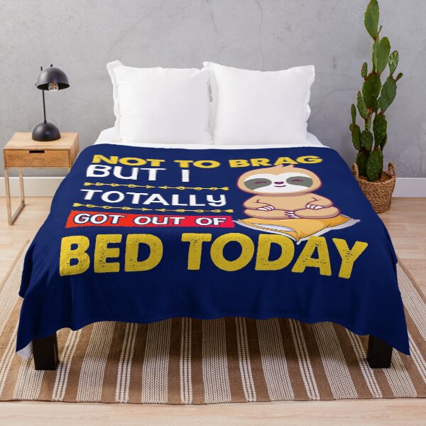 Artikelvorschau, Nicht um zu prahlen, aber ich bin heute total aus dem Bett gekommen Faultier entworfen und verkauft von TrenddyArts.