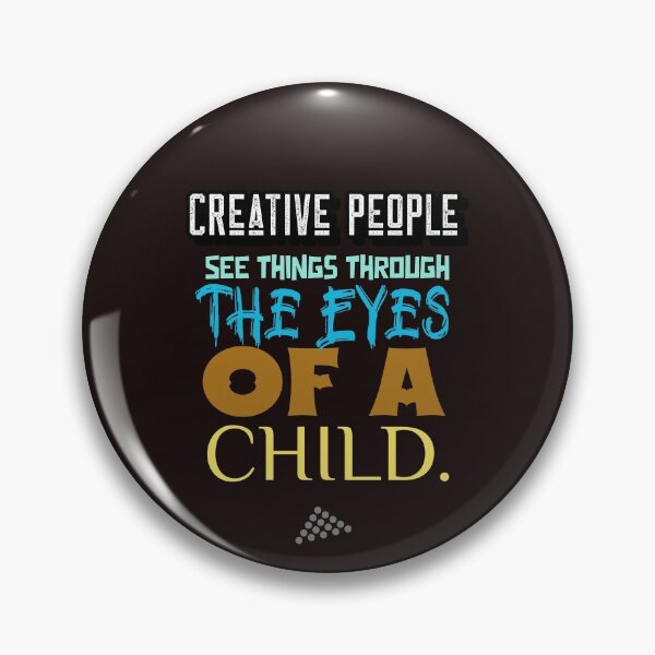 Item preview, Creative People see things through the eyes of a child. designed and sold by onesignbanner.