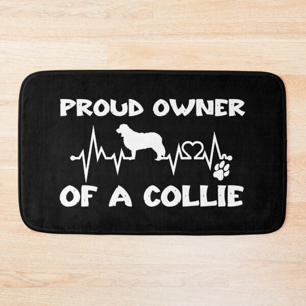 Item preview, Proud Owner Of A Collie designed and sold by TheAnimalZ00.