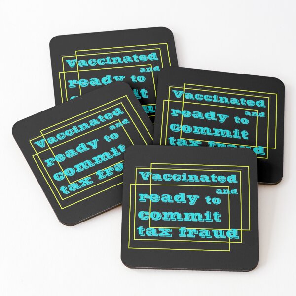 Item preview, Vaccinated And Ready To Commit Tax Fraud designed and sold by RJuliya.