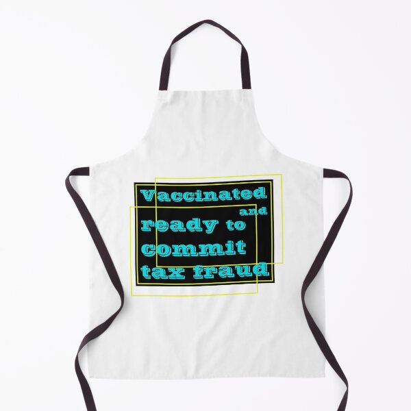 Item preview, Vaccinated And Ready To Commit Tax Fraud designed and sold by RJuliya.