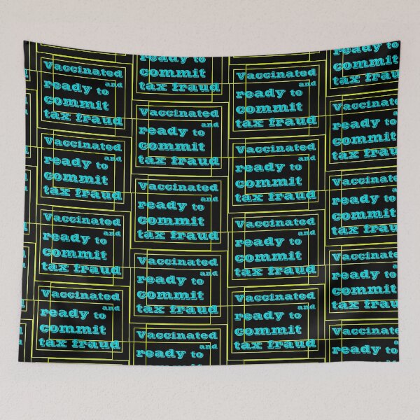 Item preview, Vaccinated And Ready To Commit Tax Fraud designed and sold by RJuliya.