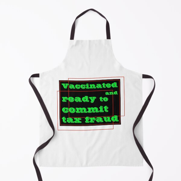 Item preview, Vaccinated And Ready To Commit Tax Fraud designed and sold by RJuliya.