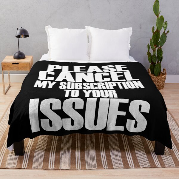 Item preview, Please Cancel My Subscription To Your Issues   designed and sold by clickmostro.