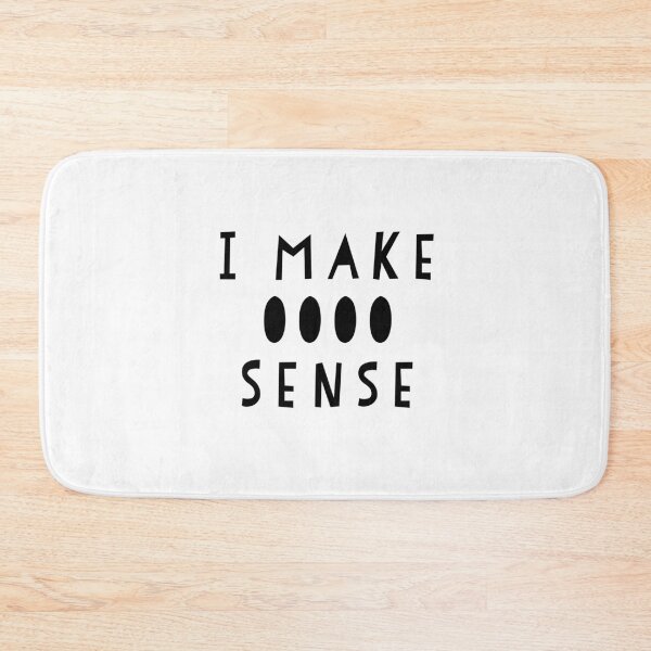 Item preview, I make 0000 Sense  designed and sold by Dipalo.